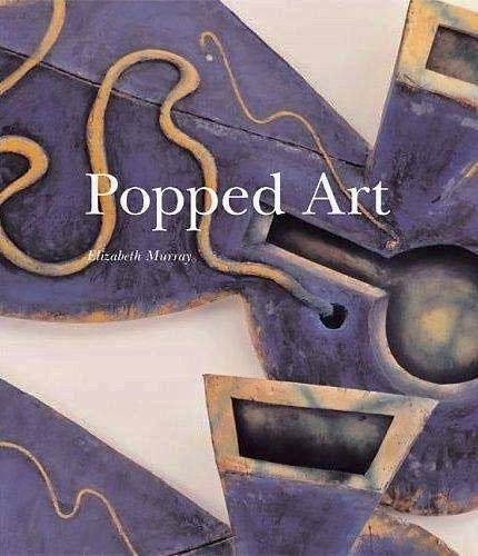 Popped Art by Elizabeth Murray