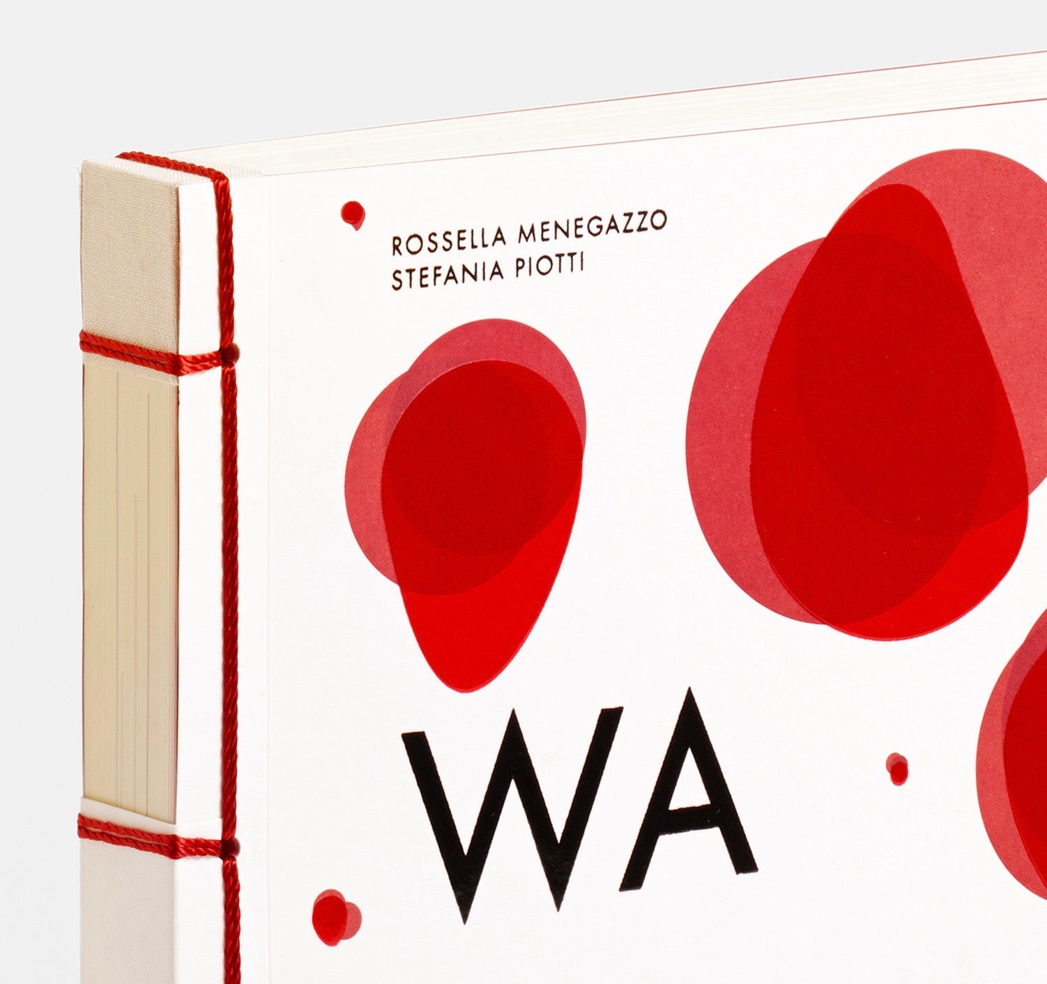 WA: The Essence of Japanese Design by Rossella Menegazzo and Stefania Piotti, Phaeton Press