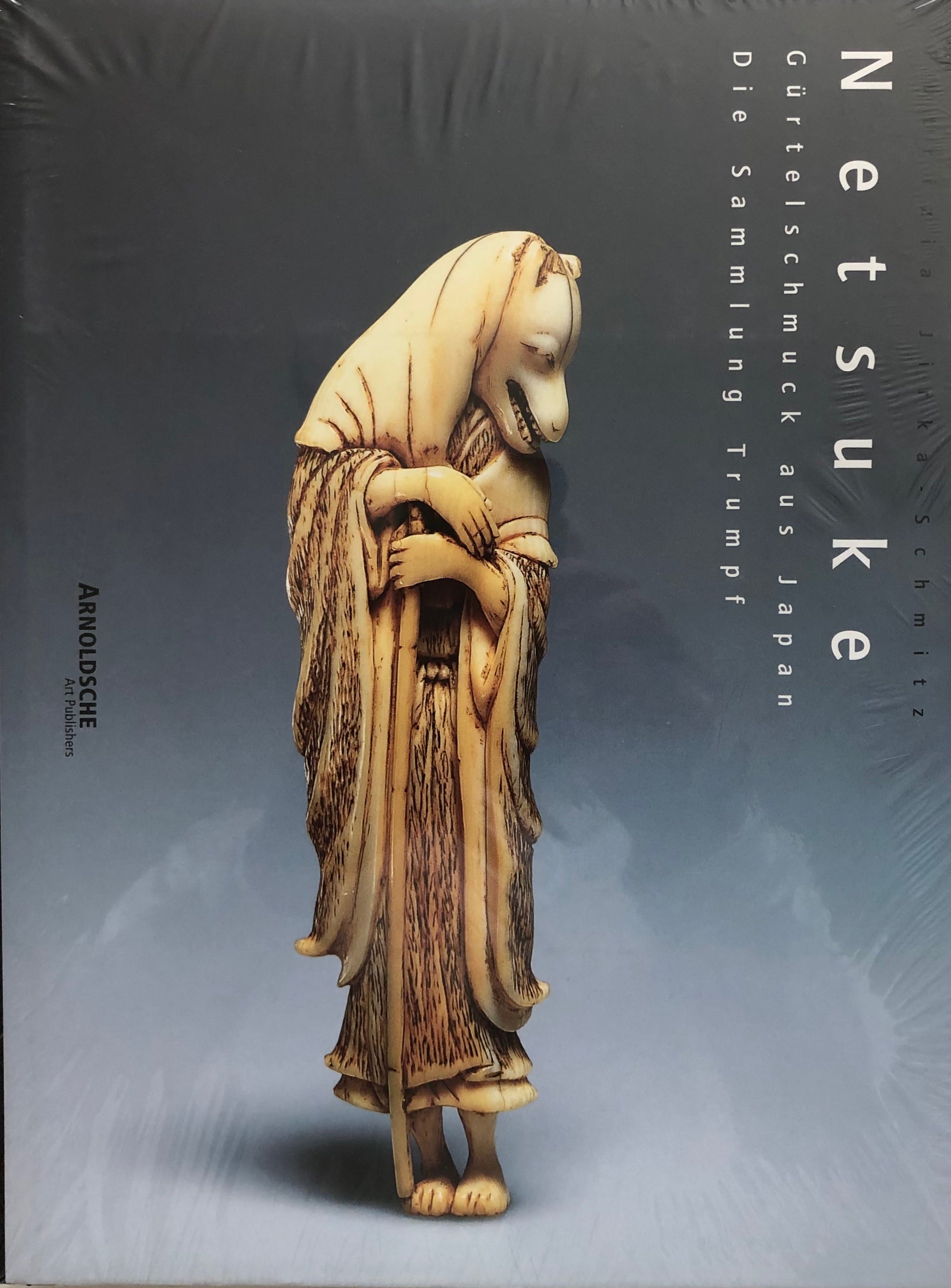Netsuke Vol II Four Centuries of Masterpieces: The Four Centuries of Masterpieces — The Trump Collection (German Edition) by Patrizia Jirka-Schmitz