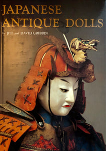 Japanese Antique Dolls by Jill and David Gribbin