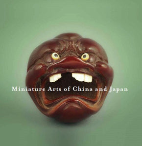 Miniature Arts of China and Japan by Barry Till