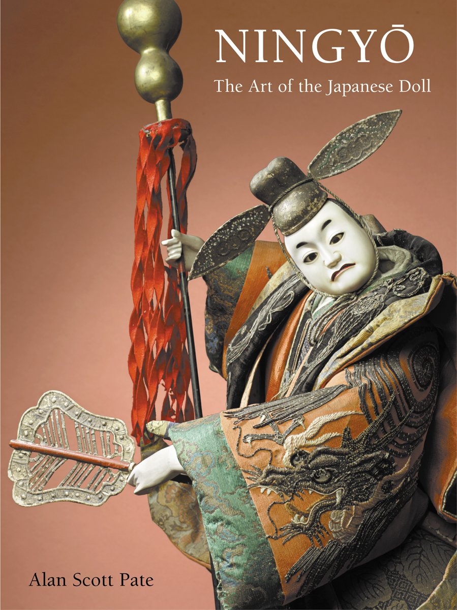 Ningyô: The Art of the Japanese Doll by Alan Scott Pate and Lynton Gardiner
