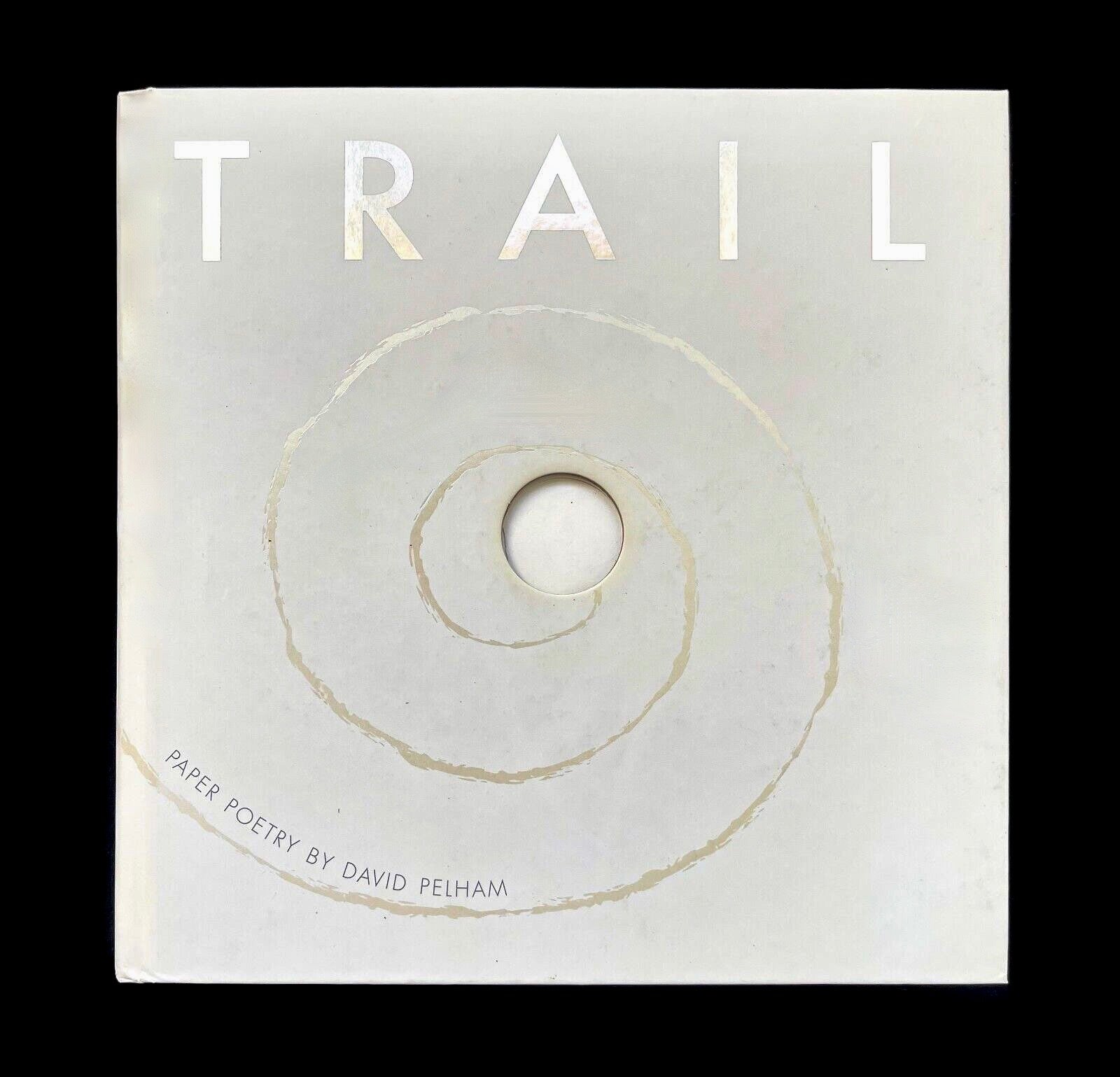 Trail: Poetry Pop-Up Book by David Pelham